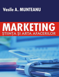 coperta carte marketing: stiinta si arta afacerilor de vasile a. munteanu